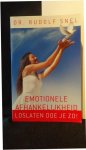 Snel, Rudolf, - Emotionele afhankelijkheid. Loslaten doe je zo!