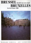 Jef Vanreusel fotografie: Marijke Seresia - Brussel beeld van een stad | Bruxelles la vie d'une ville