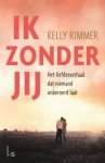 Kelly Rimmer - Ik zonder jij