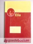 Vreugdenhil, L.M. - Elia --- Een mens zoals wij