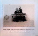 Rose, Willi & Thomas Eller & Petra Bobb - Shadows of War. A German soldier's lost photographs of World War II