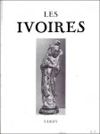 Coll. - Ivoires. Deuxième partie; Antiquité-Islam-Inde-Chine-Japon-Afrique Noire- Régions Polaires- Amérique.