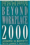 Boyett, Joseph and Jimmie T. - Beyond workplace 2000 - essential strategies for the new American corporation