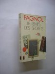 Pagnol,, Marcel - Le temps des secrets. Souvenirs d'enfance