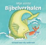 Elly Zuiderveld, Tim Dowley - Mijn eerste bijbelverhalen