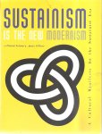 Schwarz, Michiel, Elffers, Joost - Sustainism Is the New Modernism / A Sustainist Manifesto