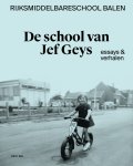 Bart Janssen, Koen Peeters, Jef Van Eynde - De school van Jef Geys Essays & verhalen