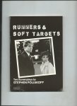 Poliakoff, Stephen - Runners & Soft Targets, Two screenplays
