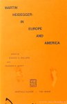 HEIDEGGER, M., BALLARD, E.G., SCOTT, C.E., (ED.) - Martin Heidegger: in Europe and America.