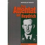 Miroslav Ivanov - Das Attentat auf Heydrich