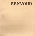 LEMS, A.J. - Eenvoud 1906-1981. De lotgevallen van een Kamper woningcorporatie gedurende een periode van 75 jaren.