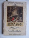 Harper, Ch.G.. - Motor runs round London. North of the Thames. A series of half-day, whole-day and week-end trips.