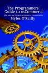 Myles O'Reilly - The Programmers' Guide to OsCommerce