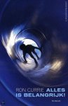 Ron Currie - Alles Is Belangrijk