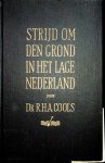Cools, R.H.A. - Strijd om den grond in het lage Nederland