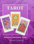 Pielmeier, Heidemarie H. - Tarot. Rituelen, fantasieën, feiten Pielmeier, Heidemarie H. - Tarot. Rituelen, fantasieën, feiten
