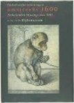 Marijn Schapelhouman - Nederlandse tekeningen omstreeks 1600 in het Rijksmuseum Netherlandish Drawings circa 1600