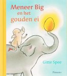 Gitte Spee - Meneer Big En Het Gouden Ei