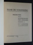 Schouten, A. - Naar de voleinding. Predikatiën over de openbaring van Johannes hoofdstuk 1 - 3