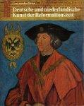 OSTEN, Gert von der - Deutsche und niederländische Kunst der Reformationszeit