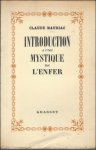 MAURIAC, Claude - Introduction   une Mystique de l'Enfer. L'oeuvre de Marcel Jouhandeau  1 /30 EX.