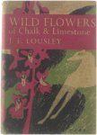 J.E. Lousley - Wild Flowers of Chalk & Limestone