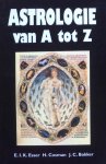 Esser, E.I.K. / Cosman, H. / Bakker, J.C. - Astrologie van A tot Z