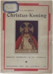E.H. Aug. Benoot - Christus-Koning. Bijbelsch toneelspel in 5 taferelen
