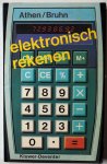 Athen Hermann & Bruhn Jörn vert Oosthoek H - Elektronisch rekenen