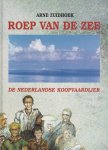 Zuidhoek, A. - Roep van de zee / de Nederlandse koopvaardijer