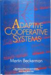 Martin Beckerman - Adaptive Cooperative Systems Martin Beckerman - Adaptive Cooperative Systems