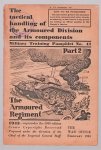 MILITARY TRAINING PAMPHLET No 41 - Tactical handling of the armoured division and its components. Part 2, The tactical handling of armoured divisions.