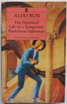 Busi Aldo, vert. Rosenthal Raymond - The Standard Life of a Temporary Pantyhose Salesman Book one Book two & Book three in een band
