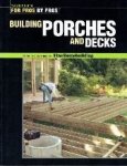 Fine Homebuilding Magazine - Building Porches and Decks from the editors of Fine Homebuilding Fine Homebuilding Magazine - Building Porches and Decks from the editors of Fine Homebuilding