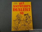 Jack de Graef. - Het Antwerps Dialekt Nu.