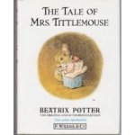 Potter, Beatrix - The tale of Mrs. Tittlemouse (met stofomslag)