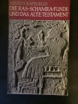 Kapelrud, Arvid S. - Die Ras-Schamra-Funde und das Alte Testament