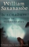 William Sarabande 41050 - De schaduw van de wakende ster Kinderen van de dageraad deel 8