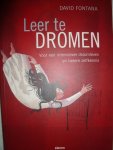 Fontana, David - Leer te dromen. Voor een intensiever droomleven en betere zelfkennis