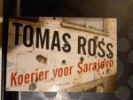 Ross, Tomas - Koerier voor Sarajevo
