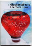 Augustijn Piet - Glaskunstbeurs Leerdam 2001 7-8-9september Cultureel Centrum Het Dak Leerdam
