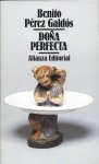 Pérez Galdós, Benito - Doña Perfecta Pérez Galdós, Benito - Doña Perfecta