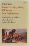 Moor, P. de - Brieven aan mijn postbode, Will Tura en Peter Vandermeersch / een lofrede op vrijheid, schoonheid en verbeeldingskracht
