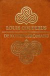 Couperus - De boeken der kleine zielen ( deel 1; De kleine zielen-2: Het late leven-3: Zielenschemering- 4: Het heilige weten.)