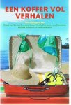 diverse - Een koffer vol verhalen - de leukste verhalen voor op vakantie