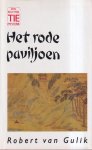 Robert H. van Gulik - Rechter tie mysterie het rode paviljoen