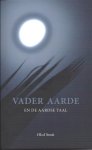 Olof Smit - Vader Aarde en de Aardse Taal