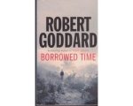 Robert Goddard - Borrowed Time Robert Goddard - Borrowed Time