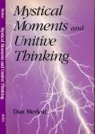 Merkur, Dan - Mystical Moments and Unitive thinking
