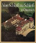 Stenzel, Gerhard - Von Schloß zu Schloß in Österreich